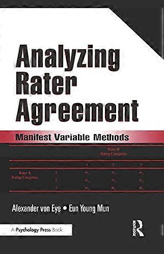Analyzing Rater Agreement: Manifest Variable Methods