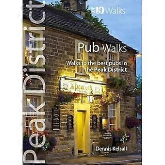 Pub Walks Walks to the Best Pubs in the Peak District