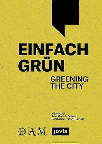Einfach Grun  Greening The City Paperback