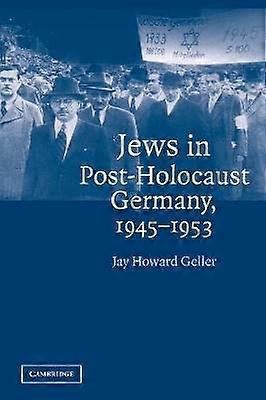 Jews in Post-Holocaust Germany 19451953