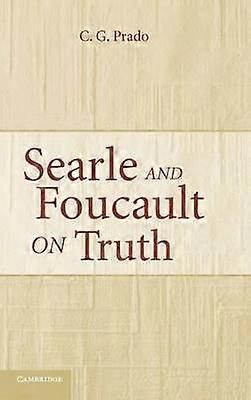 Searle and Foucault on Truth