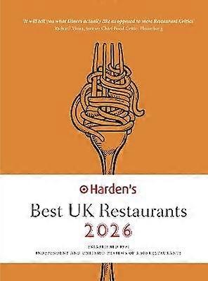 Harden's Best UK Restaurants 2026 26th EDITION