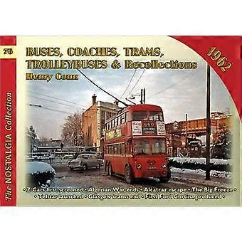 Bussen, touringcars, trolleybussen en herinneringen 1962: jaargang 76
