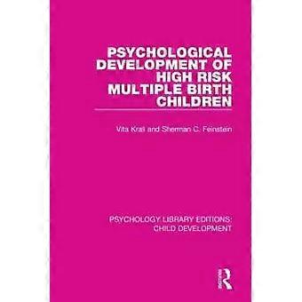 Psychological Development Of High Risk Multiple Birth Children - Vita Krall