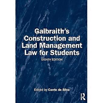 Galbraith's Construction and Land Management Law for Students