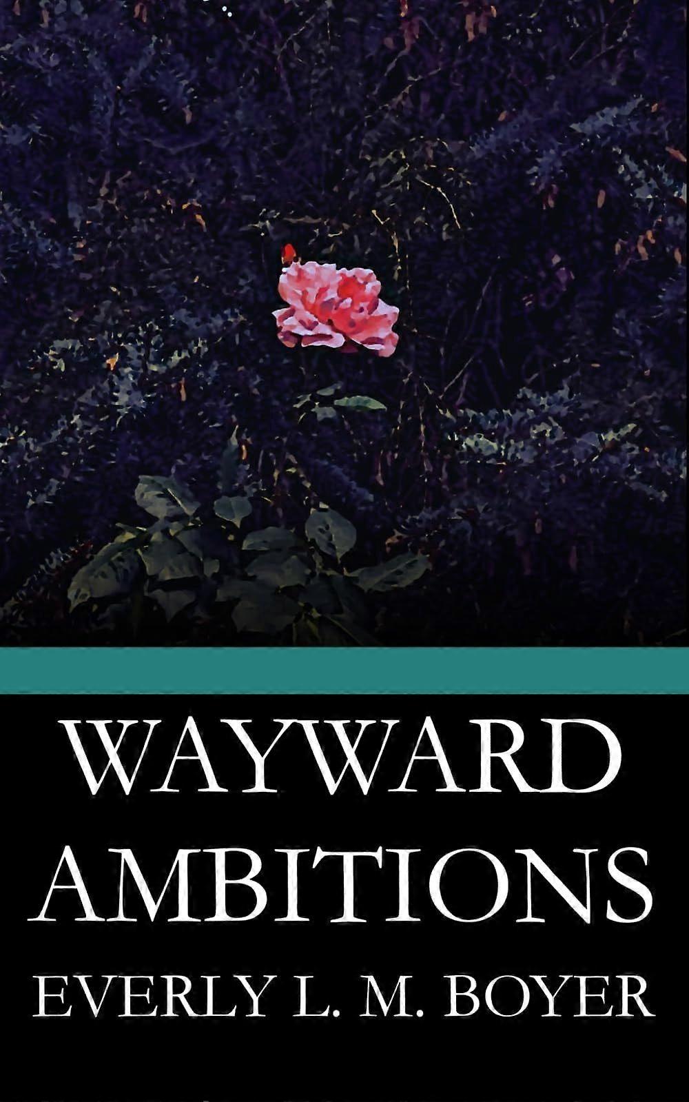 Wayward ambitions