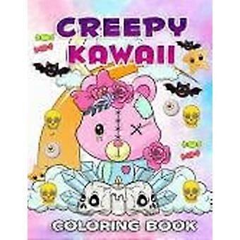 Creepy kawaii coloring book delightfully dark and adorably cute a unique coloring adventure