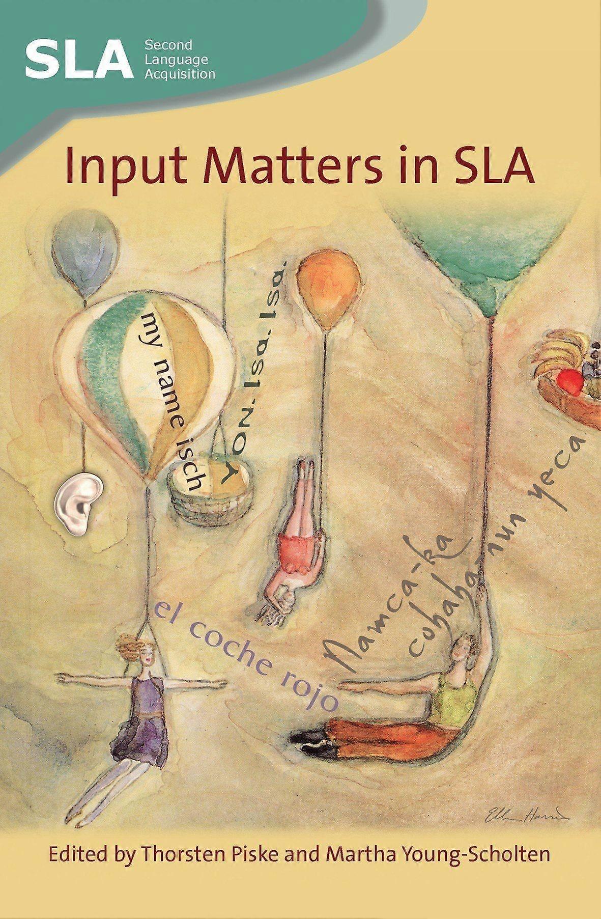 Input matters in sla second language acquisition, 35