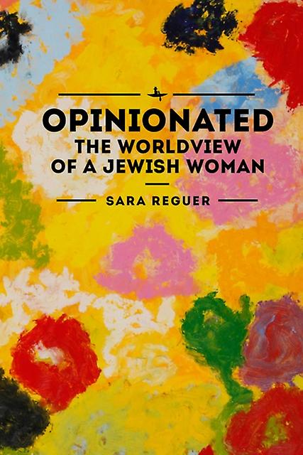 Opinionated by Sara Reguer Hardback Book