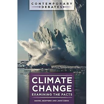 Climate Change Examining The Facts - Daniel Bedford