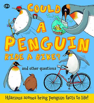 Could A Penguin Ride A Bike by Camilla de la Bedoyere Paperback