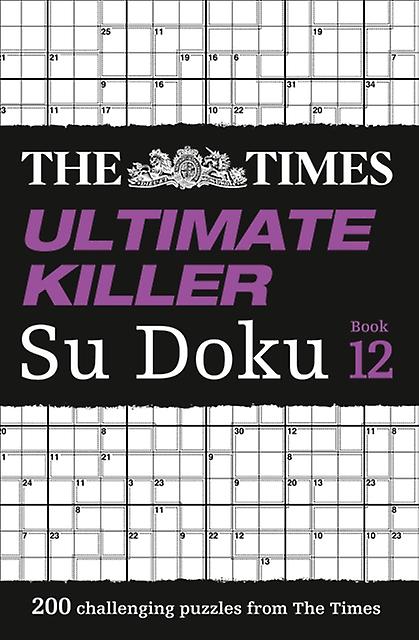 The Times Ultimate Killer Su Doku Book 12 by The Times Mind Games Paperback