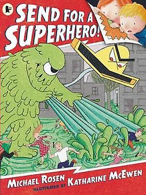 Envoyer pour un super-héros !