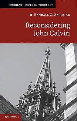 Reconsidering John Calvin