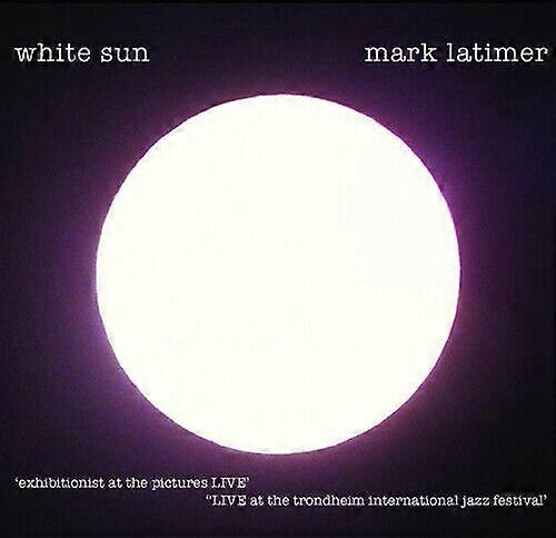 Mark Latimer White Sun CD 2 discs (2017)