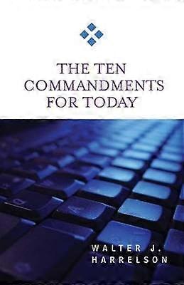 The Ten Commandments for Today