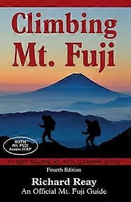 Escalada al Monte Fuji: Una Guía Completa 4ª Edición
