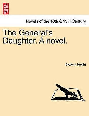 The General's Daughter A novel VOL I