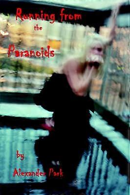 Running from the Paranoids