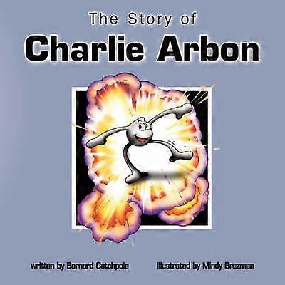 Die Geschichte von Charlie Arbon