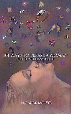 101 modi per compiacere una donna