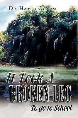 It Took a Broken Leg