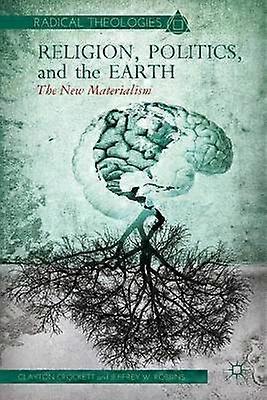 Religion Politics and the Earth