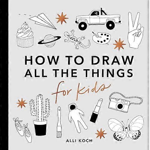 All the Things: How to Draw Books for Kids