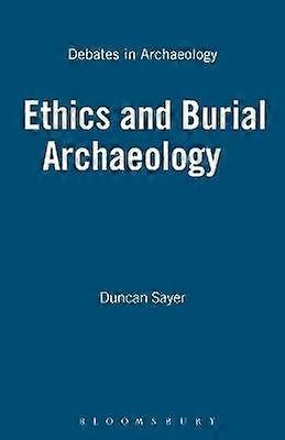 Ethics and Burial Archaeology