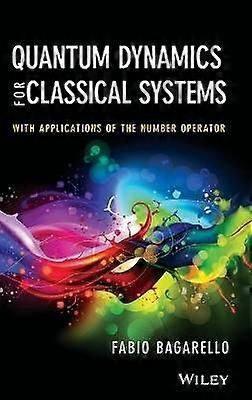 Quantum Dynamics pour les systèmes classiques