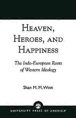 Heaven Heroes and Happiness