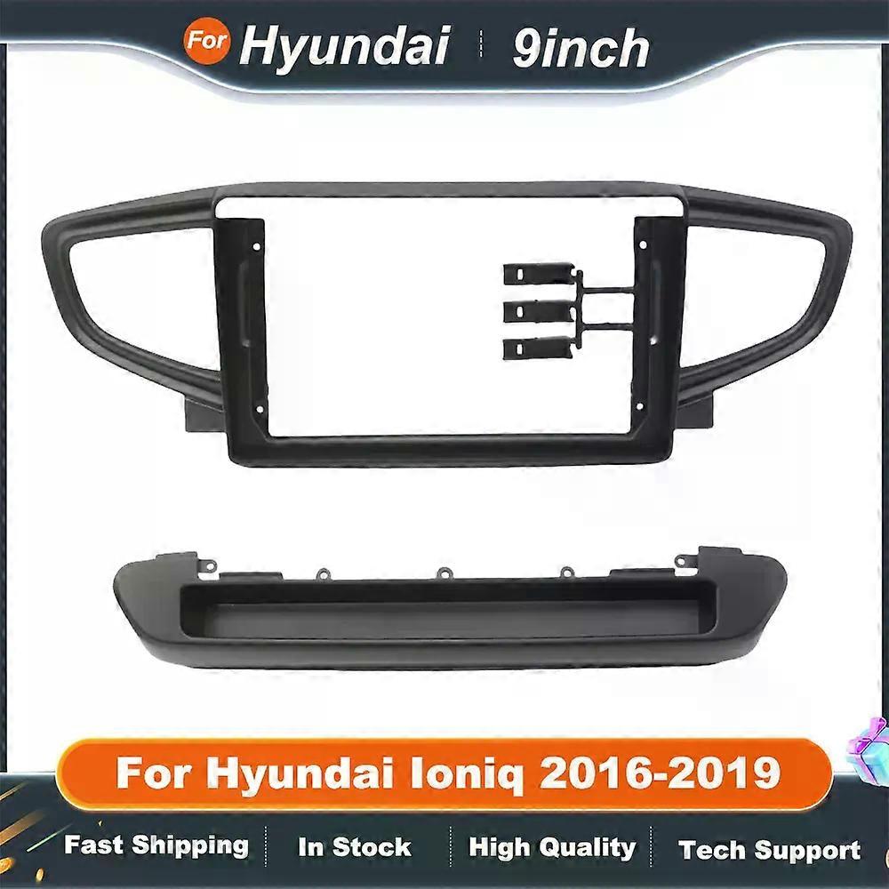 9 Inch Car Radio Frame Adapter For Hyundai Ioniq 2016-2019 Android Radio Dash Fitting Panel Kit
