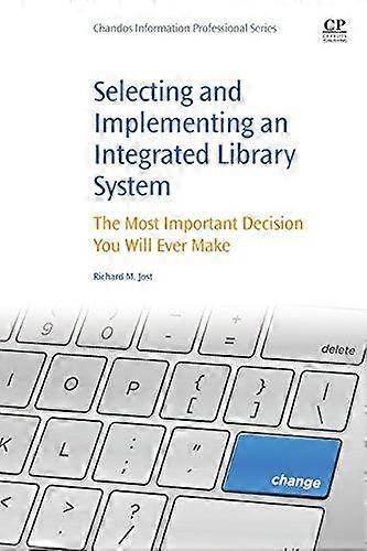 Selecting And Implementing An Integrated Library System - Richard Jost - Paperback - en Book