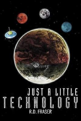 Just a Little Technology