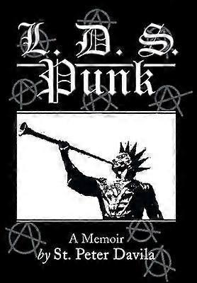 L D S Punk A Memoir
