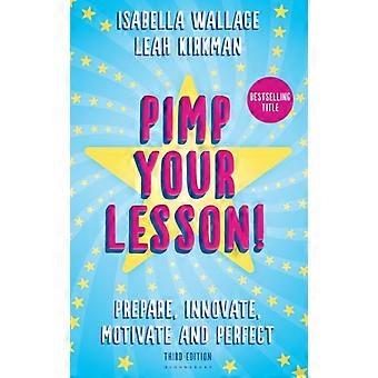 Pimp Your Lesson - Leah Kirkman - Paperback - English Book - Schools inspection (and preparing for inspection)