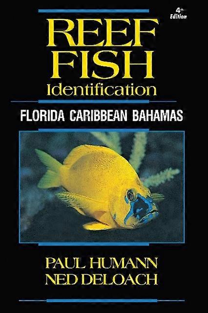 Reef Fish Identification by Ned Deloach Paperback