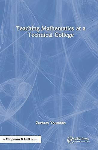 Teaching Mathematics at a Technical College