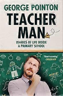 Teacher Man by George Pointon Paperback