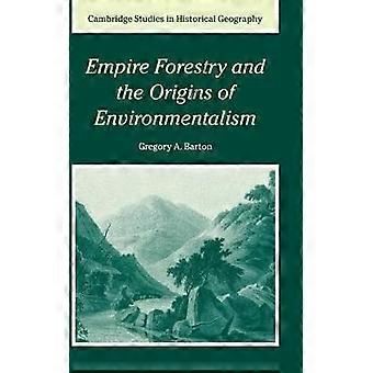 Empire Forestry och miljörörelsens ursprung