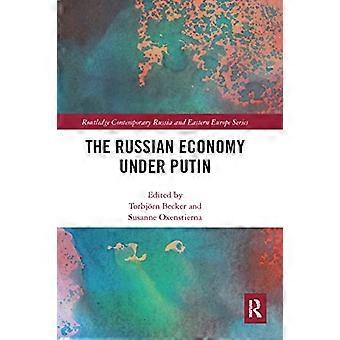 Den russiske økonomi under Putin (Routledge Contemporary Russia and Eastern Europe Series)