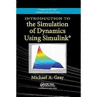 Einführung in die Simulation von Dynamiken mit Simulink (Chapman & Hall/CRC Computational Science)