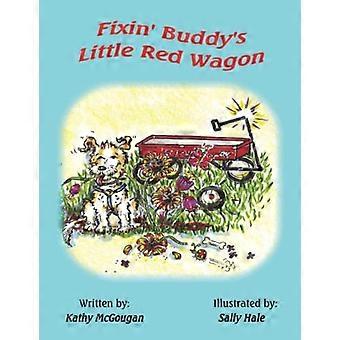Fixin' Buddys lilla röda vagn