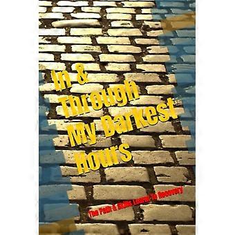 Au cœur de mes heures les plus sombres : le chemin et les compétences acquis pour la guérison