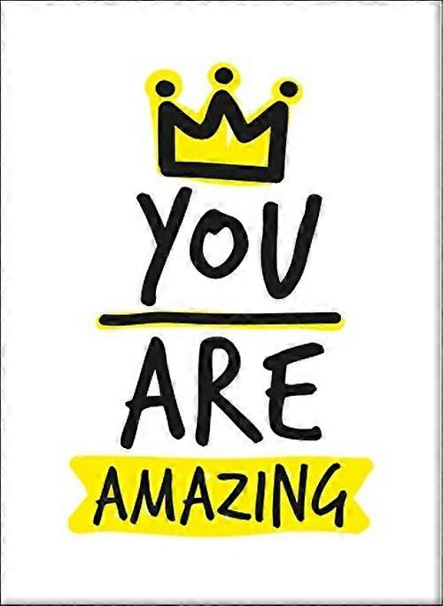 You Are Amazing