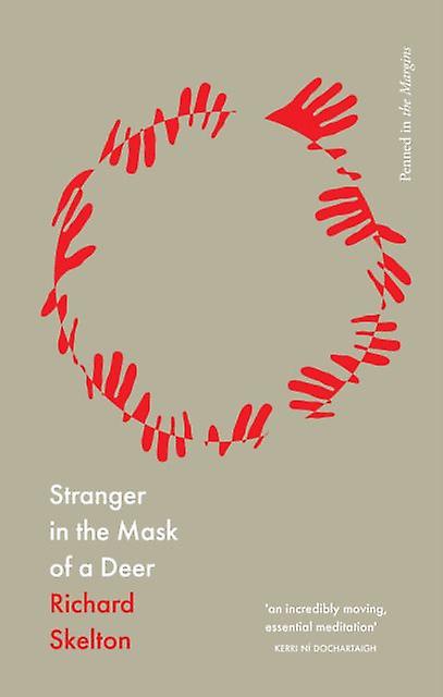 Stranger In The Mask Of A Deer by Richard Skelton Paperback