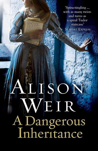 A Dangerous Inheritance by Alison Weir Paperback Book