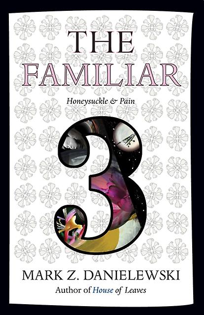 Familiar Volume 3 - Mark Z. Danielewski