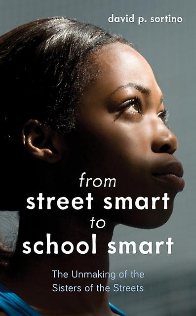 From Street Smart To School Smart by David P. Sortino Paperback Book