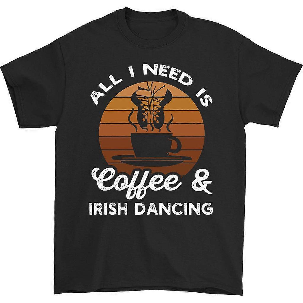 Tričko All I Need Is Coffee And Irish Dancing